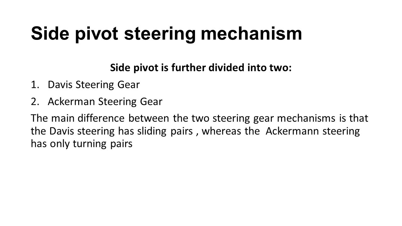 Side pivot steering mechanism